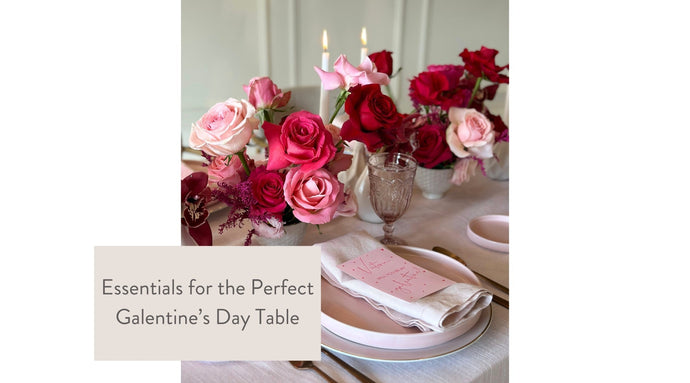 Essentials for the Perfect Galentine's Day Table