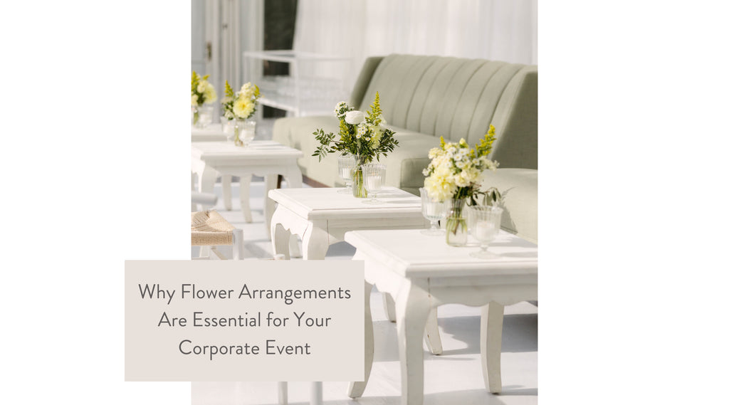 Why flower arrangements are essential for your corporate event