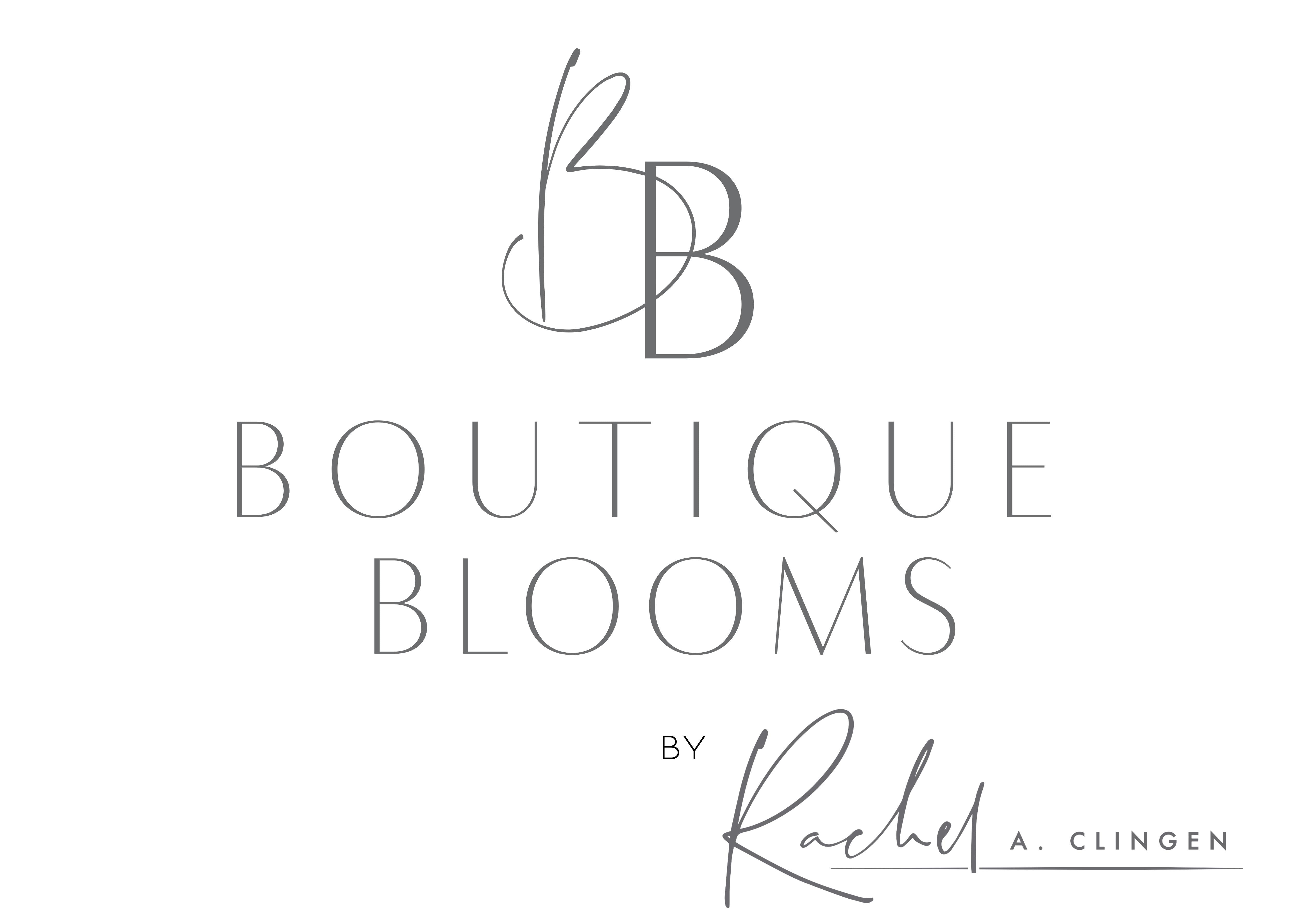 Rachel A. Clingen Boutique Blooms Boutique Blooms by Rachel A