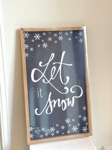 "Let It Snow" Sign