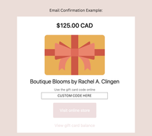 Load image into Gallery viewer, Boutique Blooms E-Gift Card
